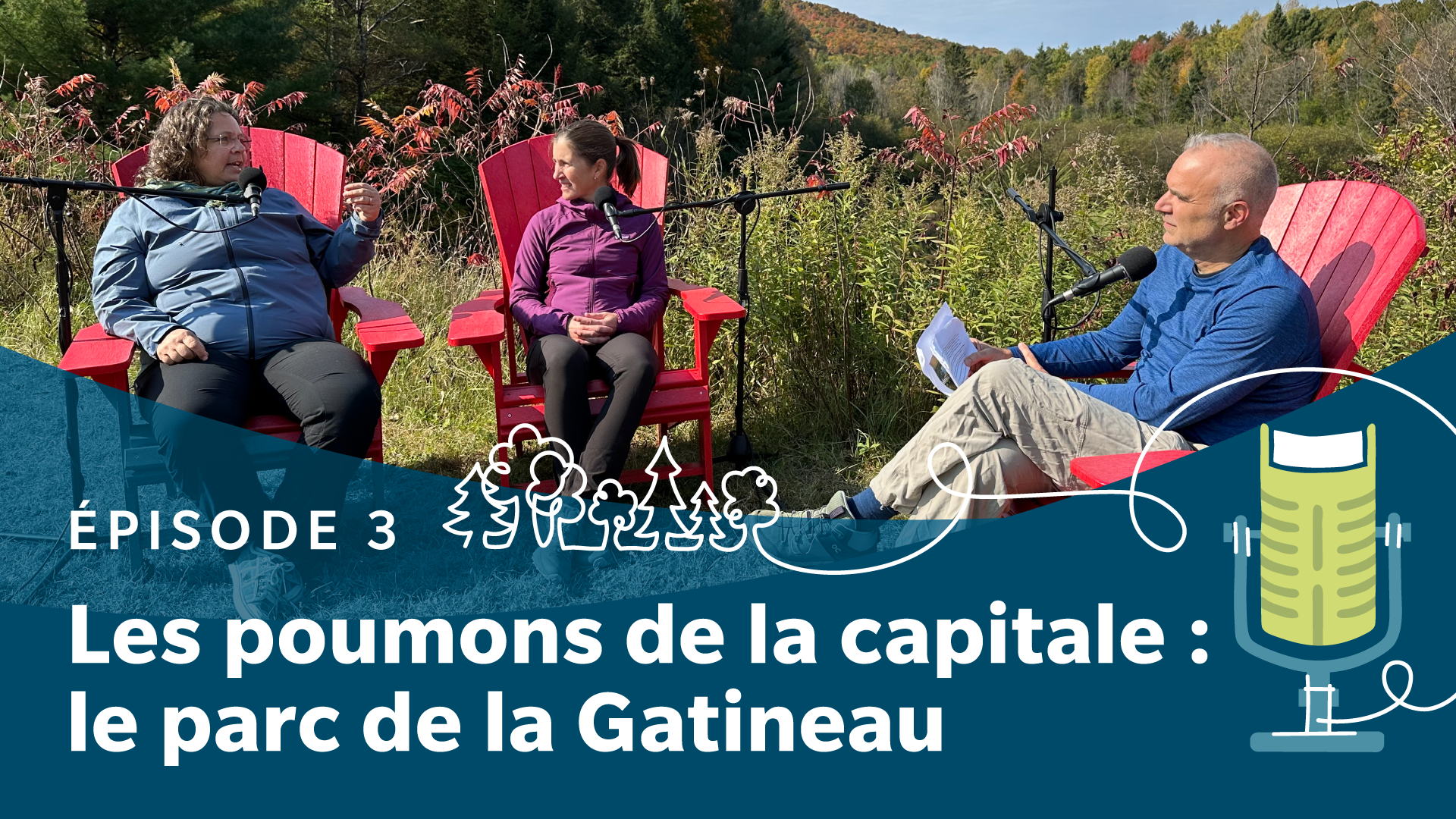 Texte « Les poumons de la capitale : le parc de la Gatineau », en superposition d’une photo de Catherine Verreault et Rachel Paquette en discussion amicale avec Tobi Nussbaum.